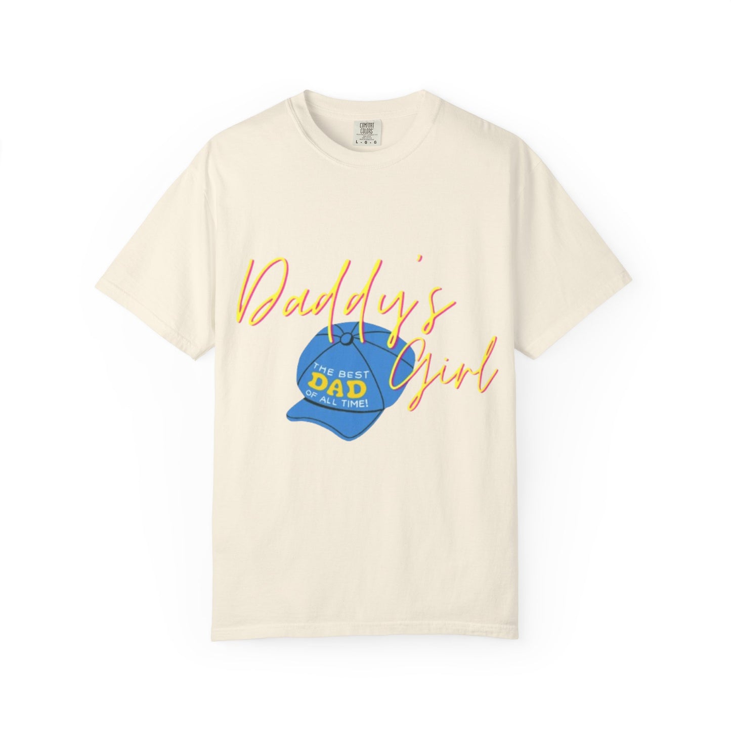 Father's Day Tshirt Gift, Daddy's Girl T-Shirt, Unisex Garment-Dyed Tee, Perfect Gift for Father's Day or Birthday, Trendy Casual Wear, Comfortable Everyday Style