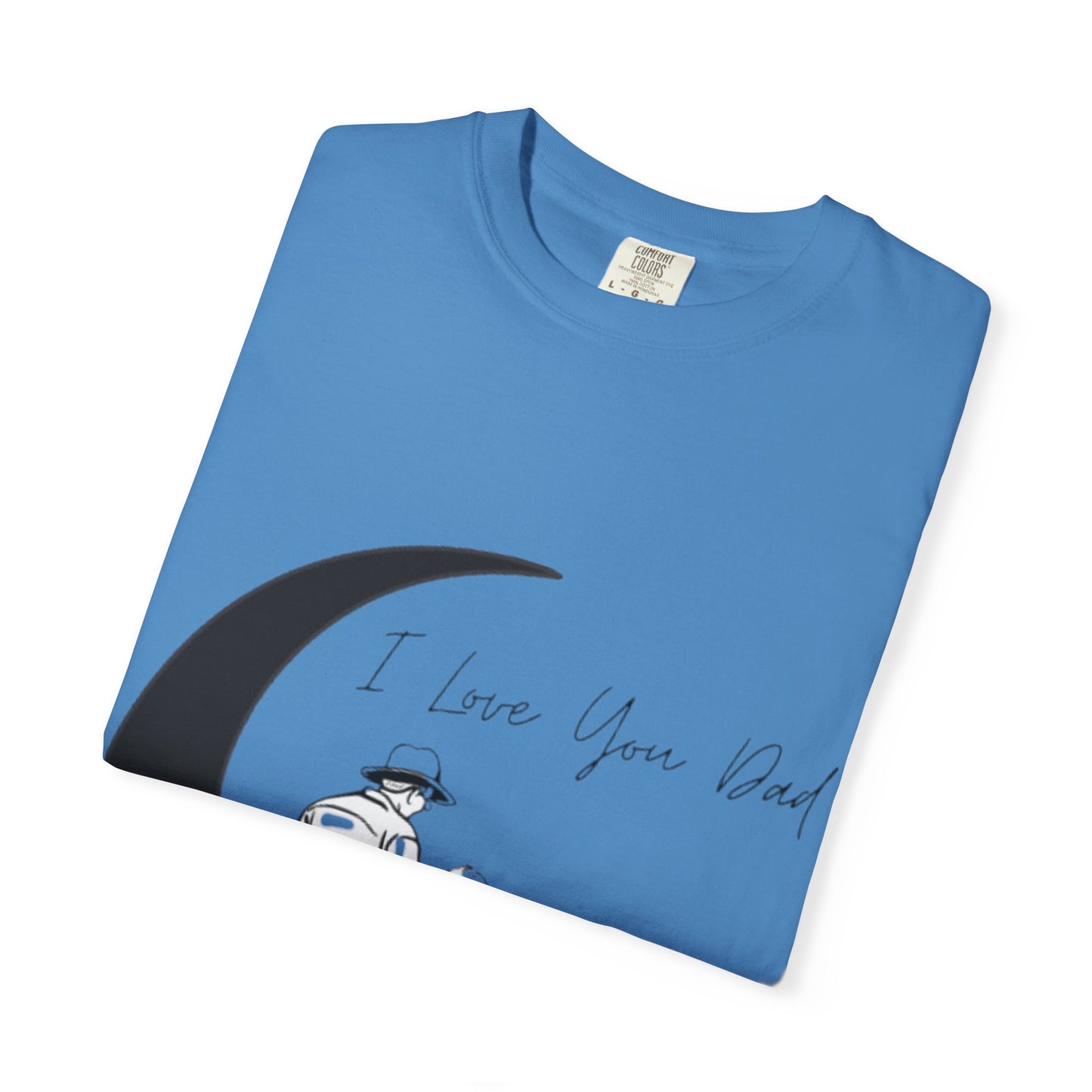 I Love You Dad Unisex T-Shirt | Gift for Father's Day, Dad Birthday Gift, Family Matching Tee, Casual Wear, Love You Dad Tee