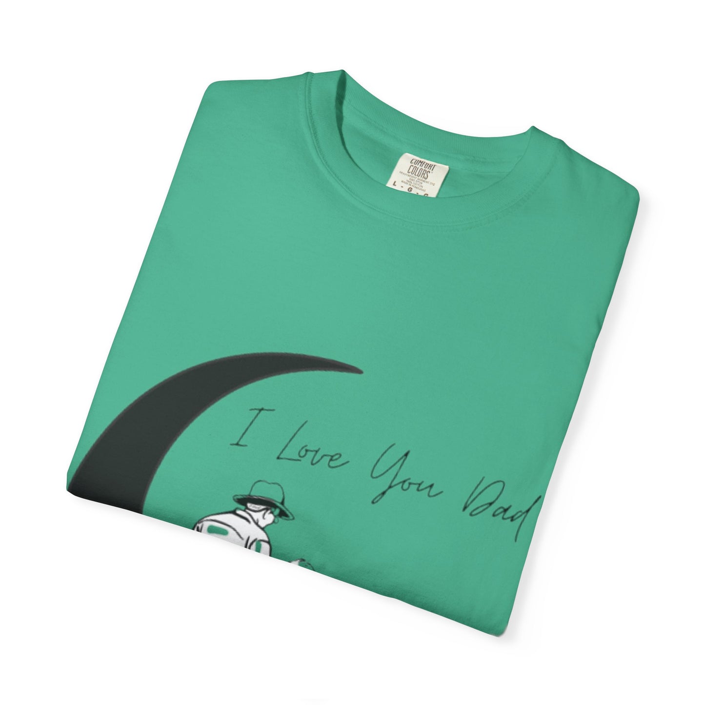 I Love You Dad Unisex T-Shirt | Gift for Father's Day, Dad Birthday Gift, Family Matching Tee, Casual Wear, Love You Dad Tee