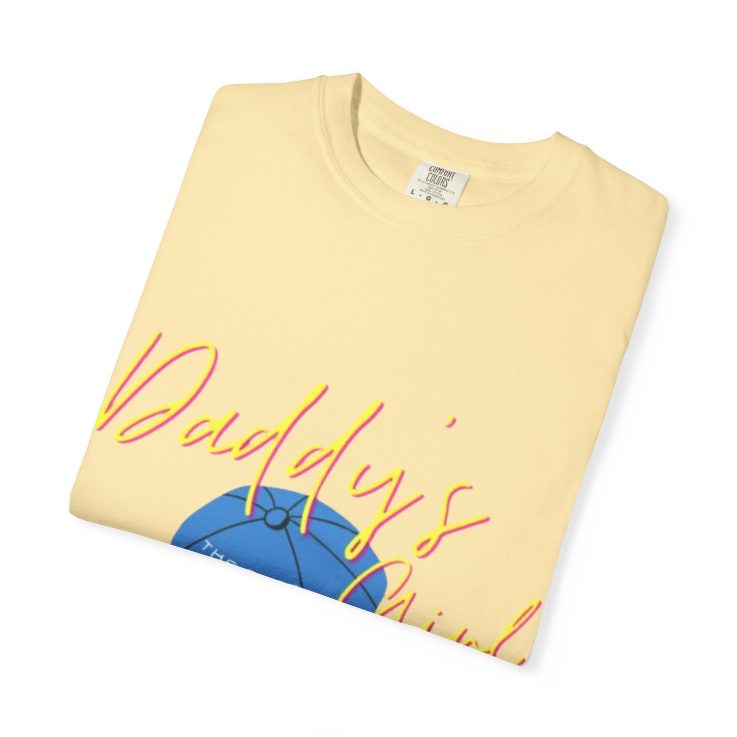 Father's Day Tshirt Gift, Daddy's Girl T-Shirt, Unisex Garment-Dyed Tee, Perfect Gift for Father's Day or Birthday, Trendy Casual Wear, Comfortable Everyday Style