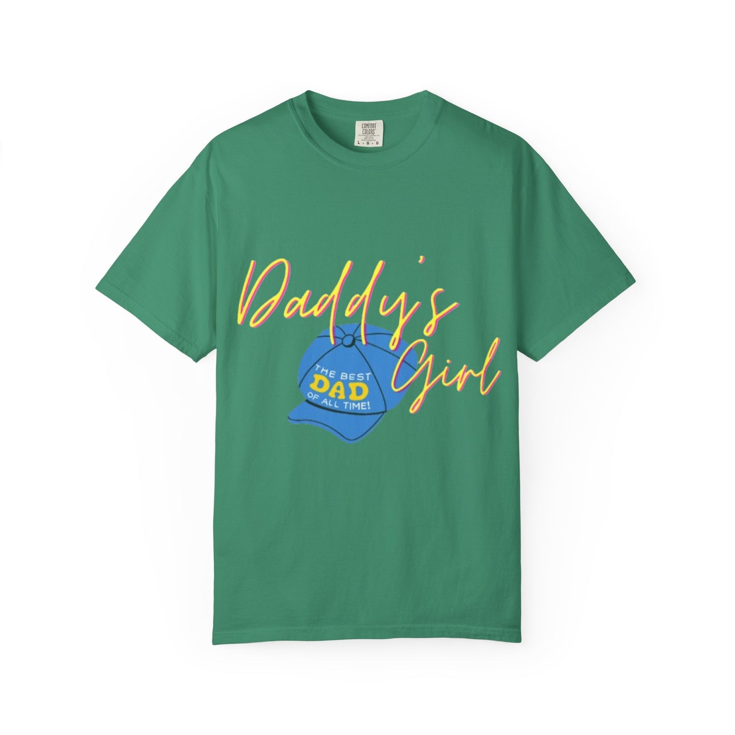 Father's Day Tshirt Gift, Daddy's Girl T-Shirt, Unisex Garment-Dyed Tee, Perfect Gift for Father's Day or Birthday, Trendy Casual Wear, Comfortable Everyday Style