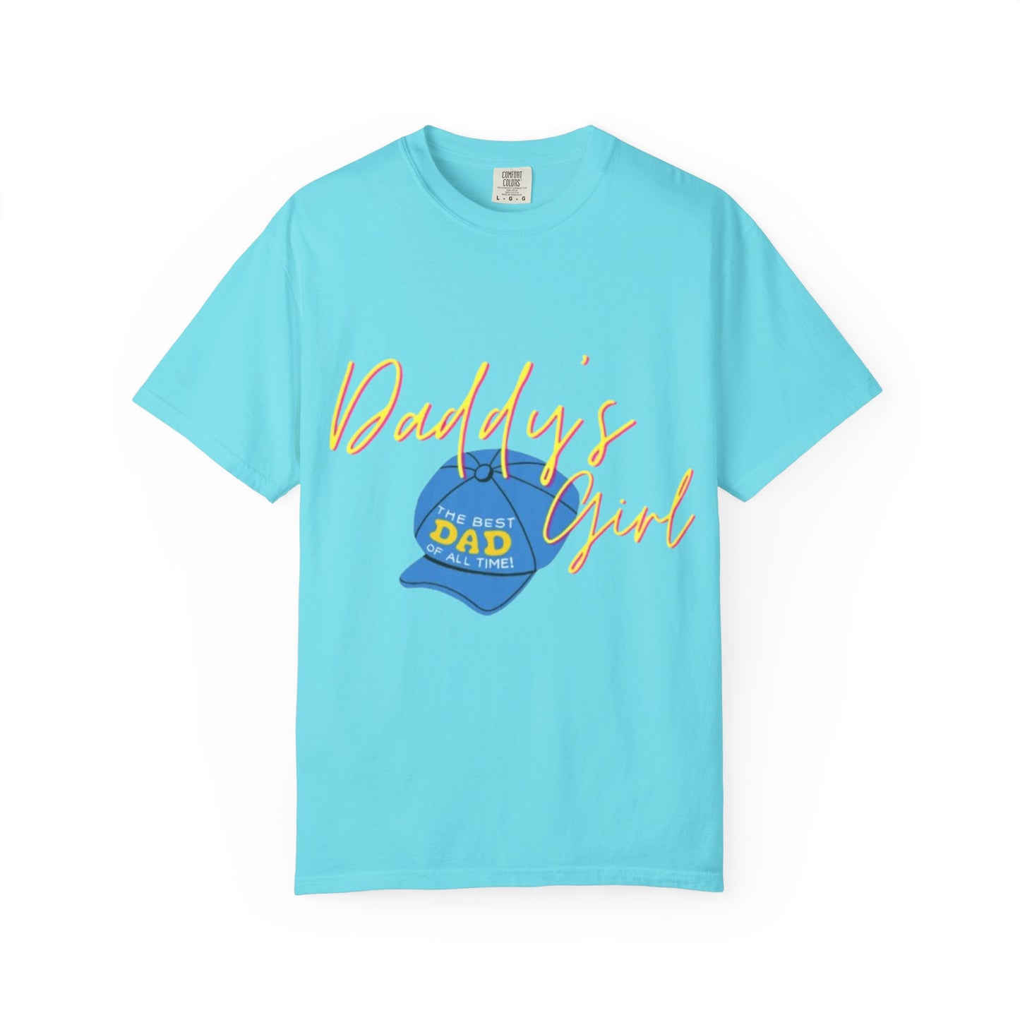 Father's Day Tshirt Gift, Daddy's Girl T-Shirt, Unisex Garment-Dyed Tee, Perfect Gift for Father's Day or Birthday, Trendy Casual Wear, Comfortable Everyday Style