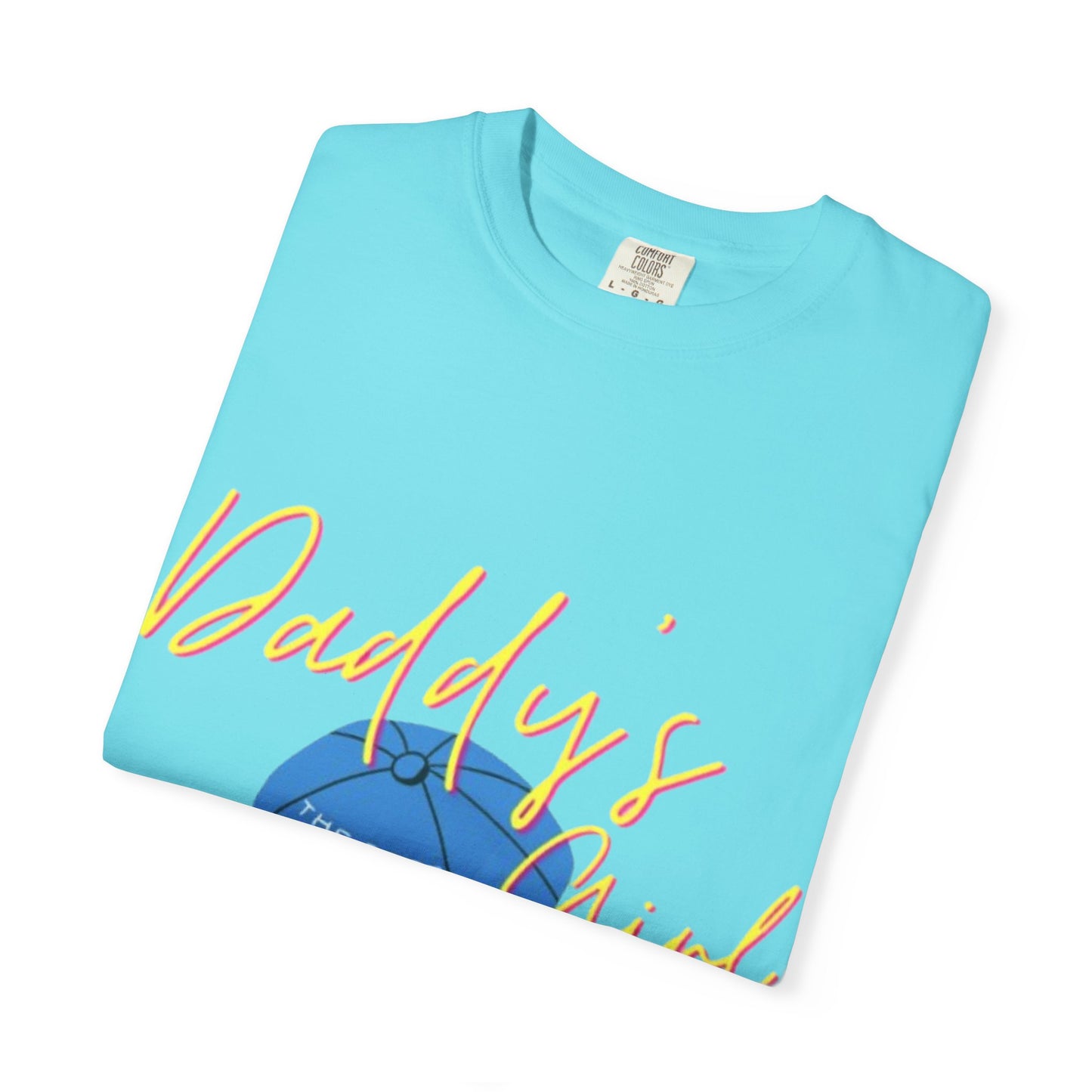 Father's Day Tshirt Gift, Daddy's Girl T-Shirt, Unisex Garment-Dyed Tee, Perfect Gift for Father's Day or Birthday, Trendy Casual Wear, Comfortable Everyday Style