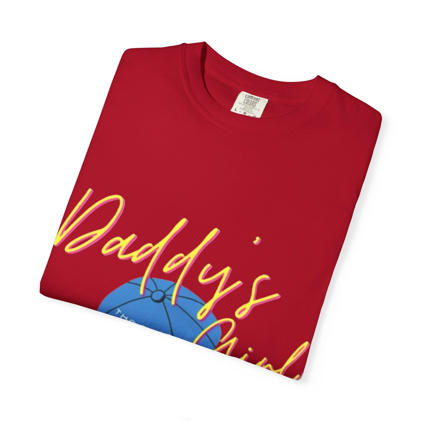 Father's Day Tshirt Gift, Daddy's Girl T-Shirt, Unisex Garment-Dyed Tee, Perfect Gift for Father's Day or Birthday, Trendy Casual Wear, Comfortable Everyday Style