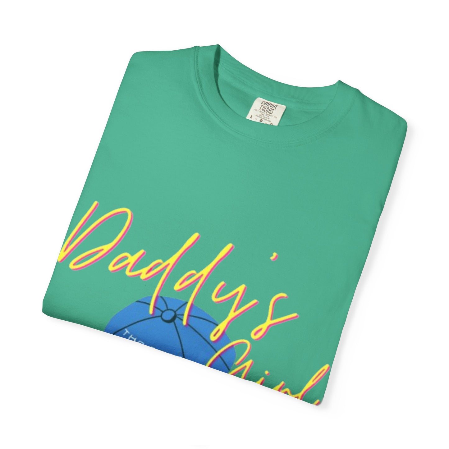 Father's Day Tshirt Gift, Daddy's Girl T-Shirt, Unisex Garment-Dyed Tee, Perfect Gift for Father's Day or Birthday, Trendy Casual Wear, Comfortable Everyday Style