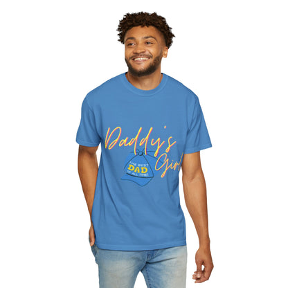 Father's Day Tshirt Gift, Daddy's Girl T-Shirt, Unisex Garment-Dyed Tee, Perfect Gift for Father's Day or Birthday, Trendy Casual Wear, Comfortable Everyday Style