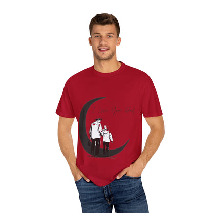 I Love You Dad Unisex T-Shirt | Gift for Father's Day, Dad Birthday Gift, Family Matching Tee, Casual Wear, Love You Dad Tee