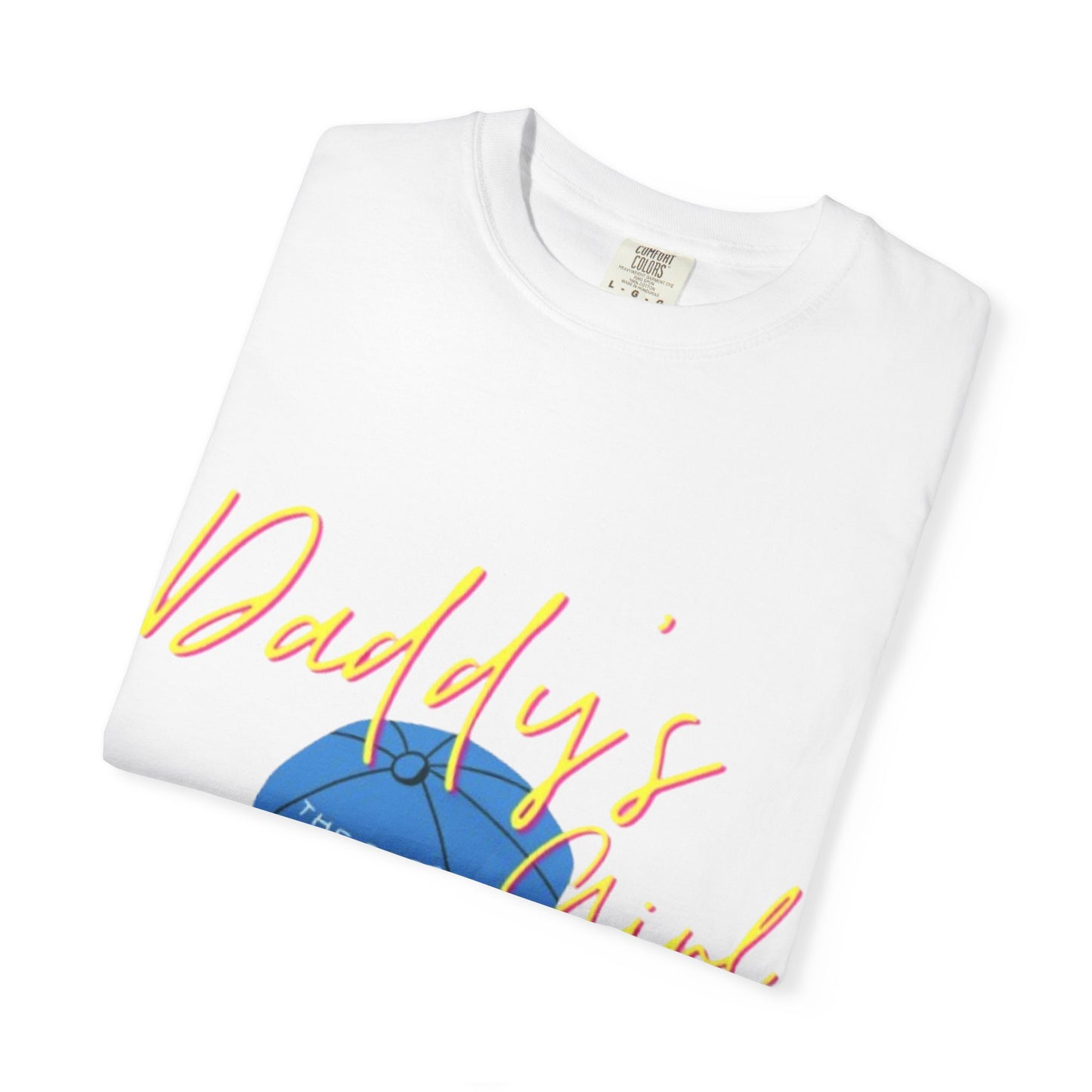 Father's Day Tshirt Gift, Daddy's Girl T-Shirt, Unisex Garment-Dyed Tee, Perfect Gift for Father's Day or Birthday, Trendy Casual Wear, Comfortable Everyday Style