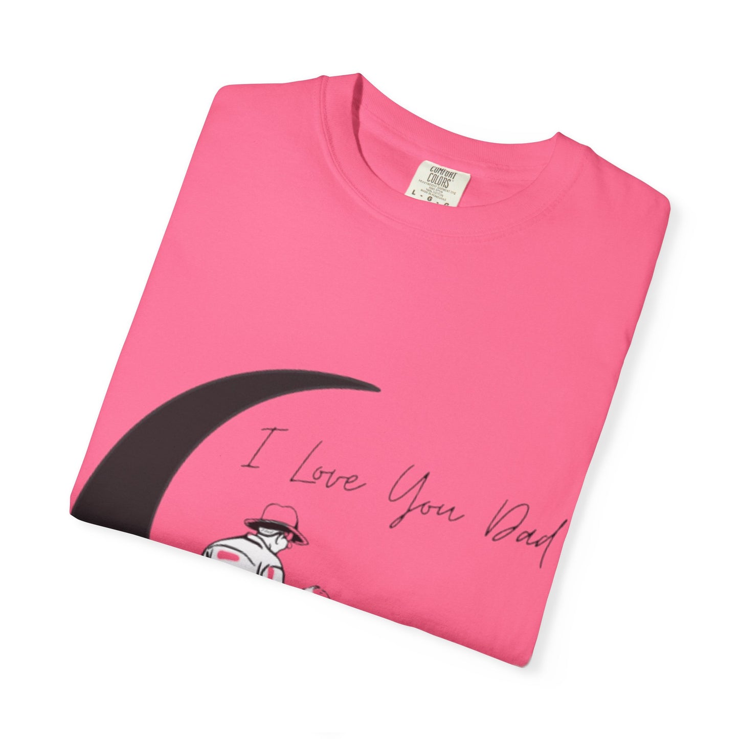 I Love You Dad Unisex T-Shirt | Gift for Father's Day, Dad Birthday Gift, Family Matching Tee, Casual Wear, Love You Dad Tee