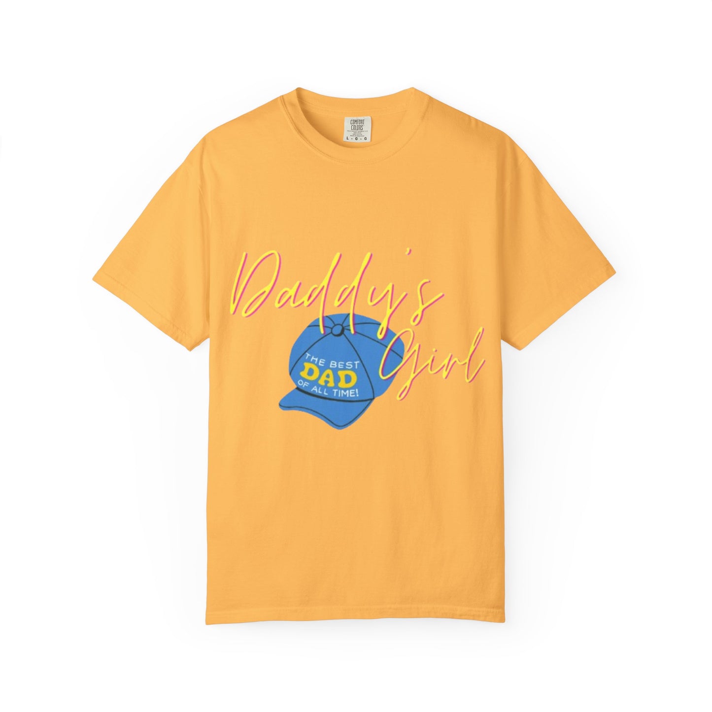 Father's Day Tshirt Gift, Daddy's Girl T-Shirt, Unisex Garment-Dyed Tee, Perfect Gift for Father's Day or Birthday, Trendy Casual Wear, Comfortable Everyday Style