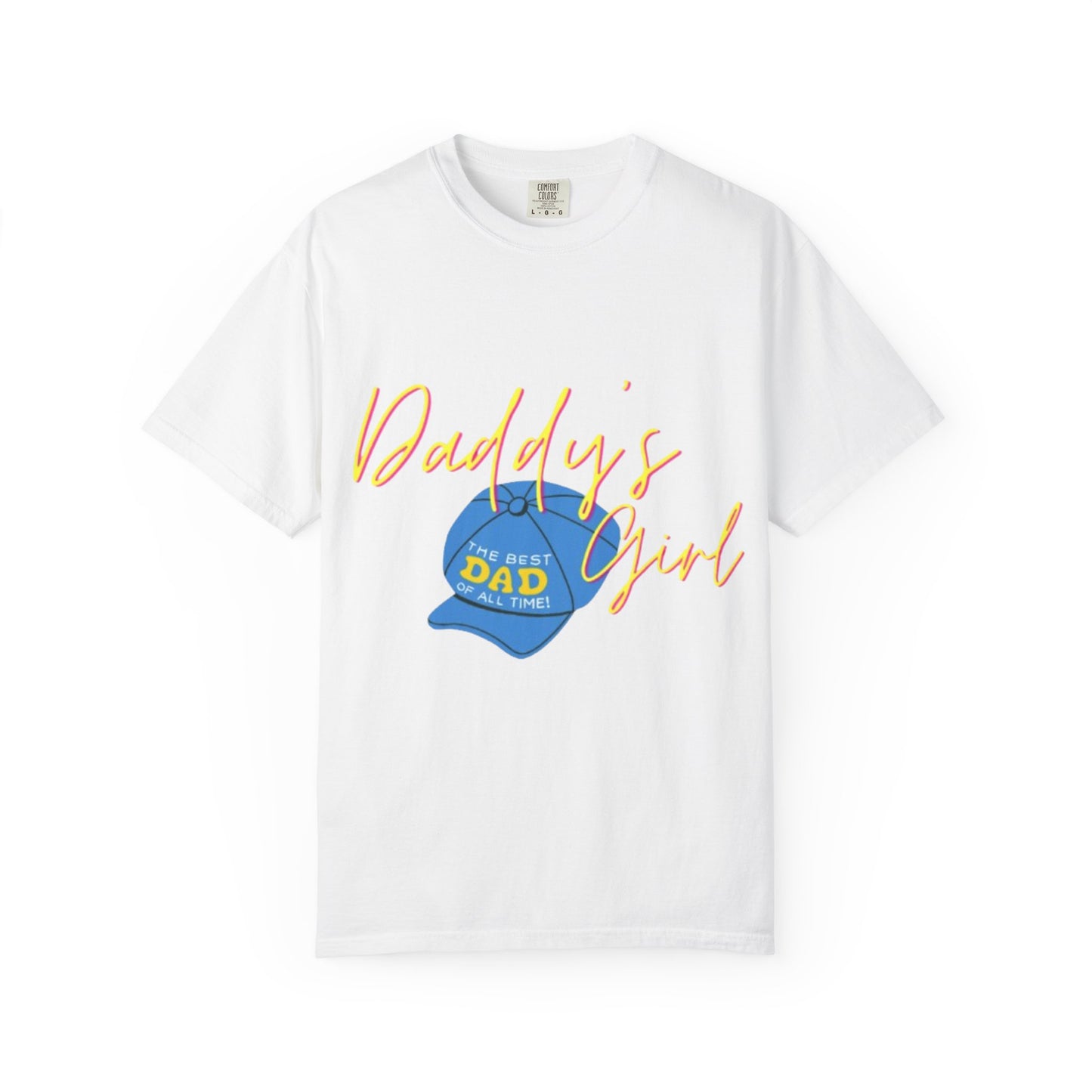 Father's Day Tshirt Gift, Daddy's Girl T-Shirt, Unisex Garment-Dyed Tee, Perfect Gift for Father's Day or Birthday, Trendy Casual Wear, Comfortable Everyday Style